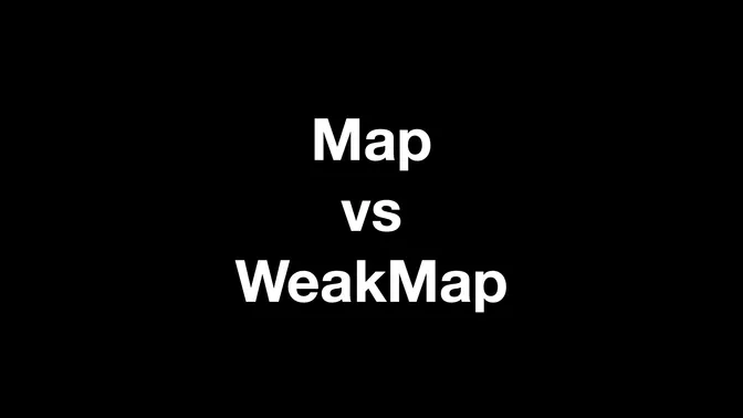 Learn about weakmap thumbnail